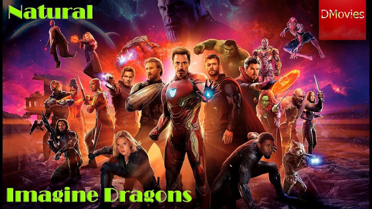 MARVEL | Avengers Infinity War | Imagine Dragons | Natural | FMV | Tribute