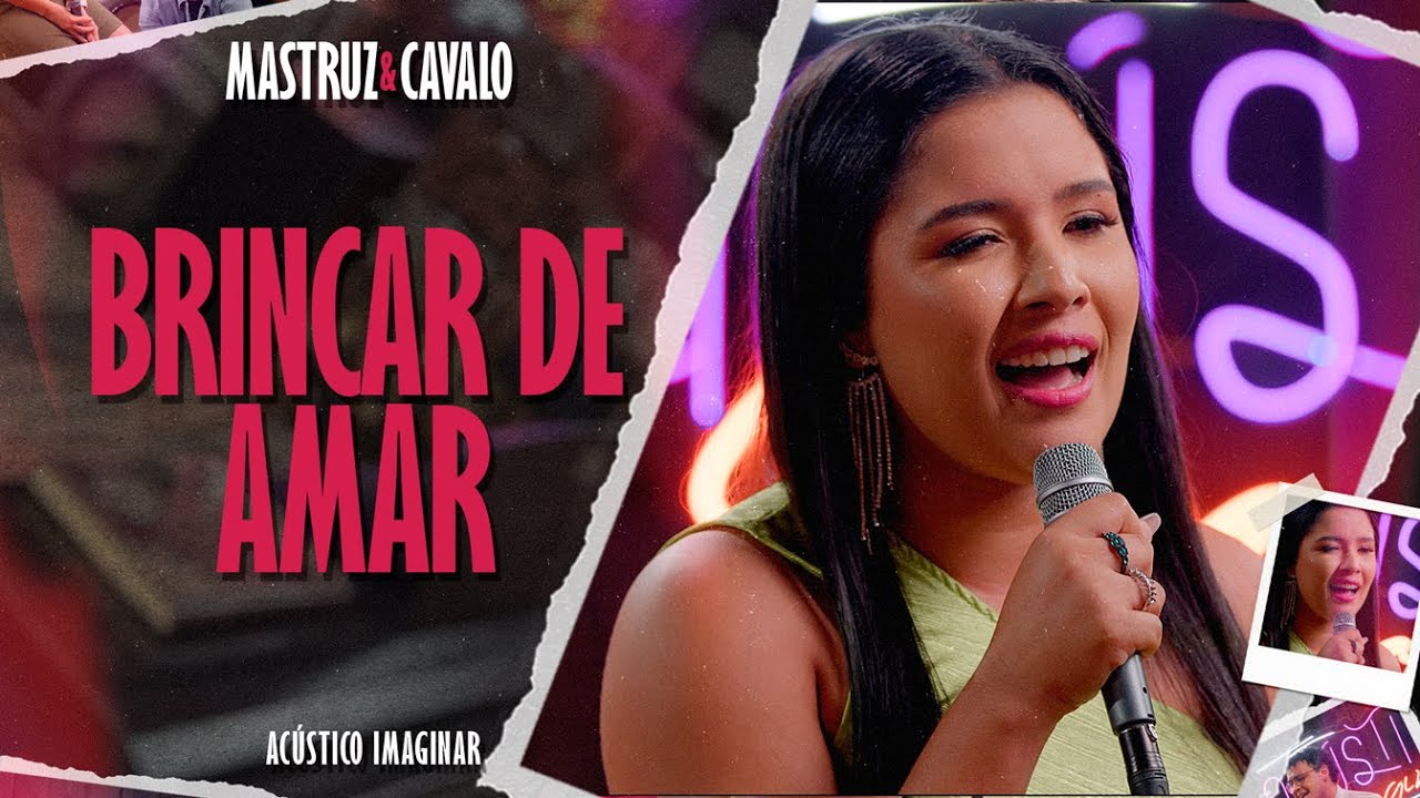 Brincar de amar • MASTRUZ & CAVALO • Acústico Imaginar