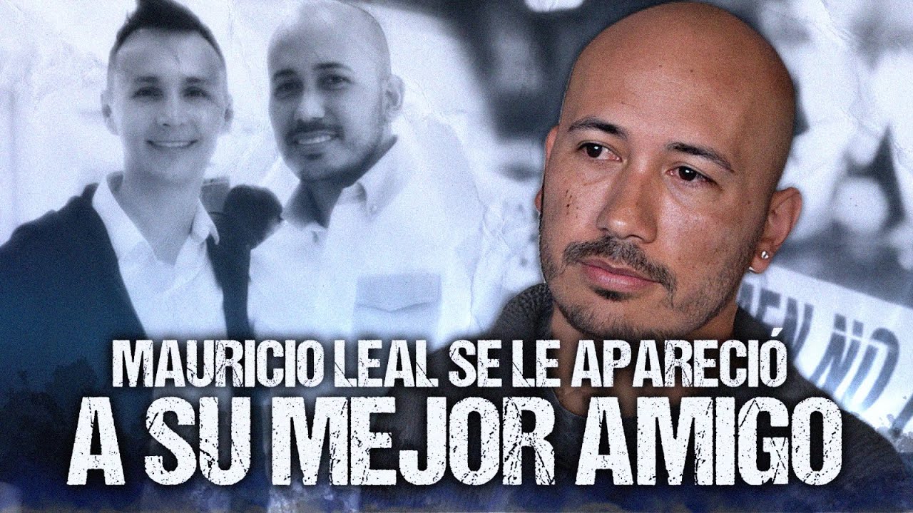 Mauricio Leal le Reveló en Sueños la Verdad de su Homicidio y el de su Madre al Mejor Amigo
