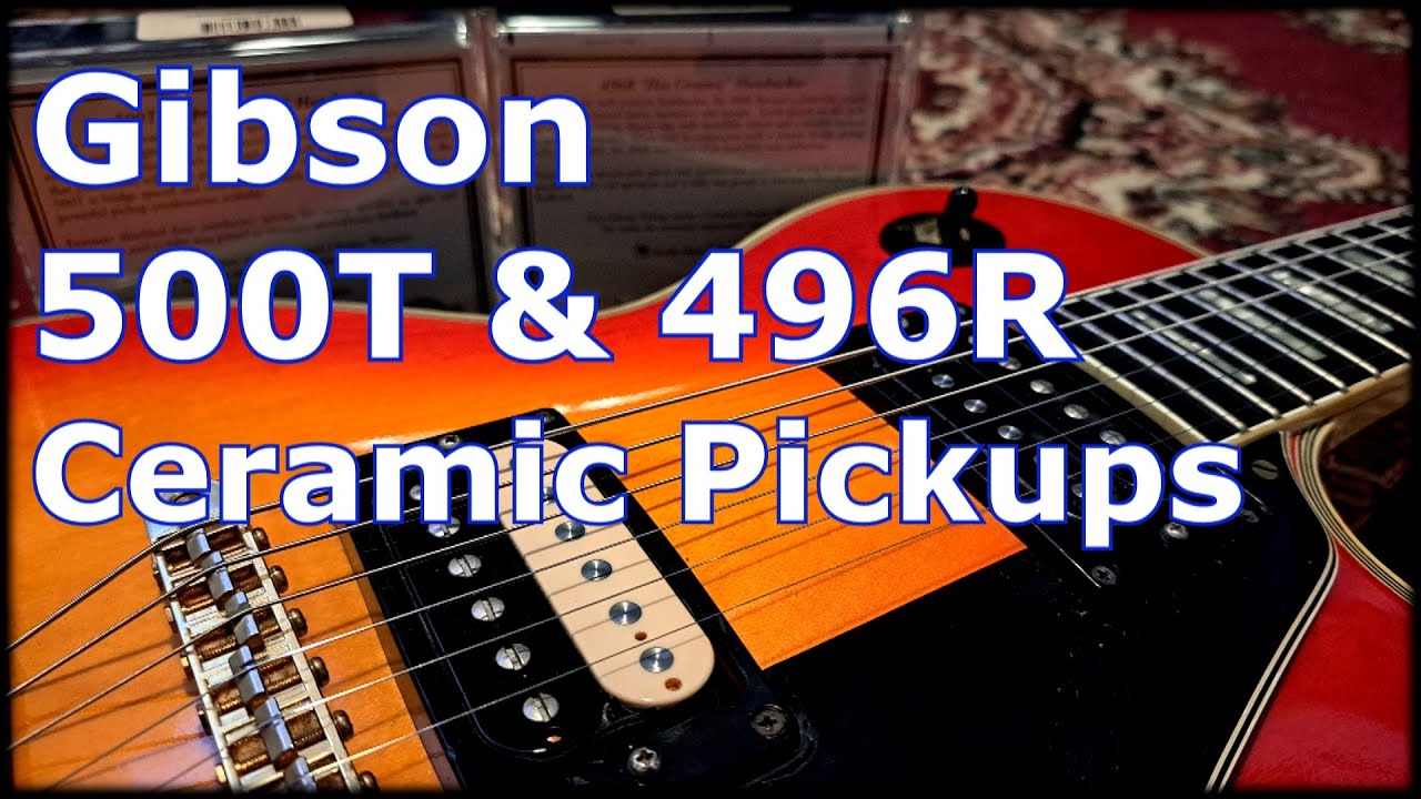 Gibson 500T & 496R Ceramic Pickups demo