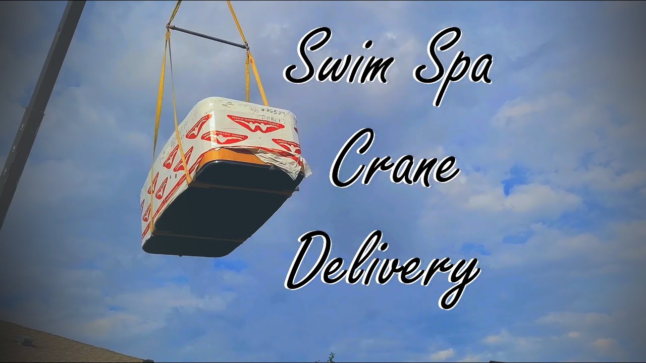 Swim Spa Crane Delivery