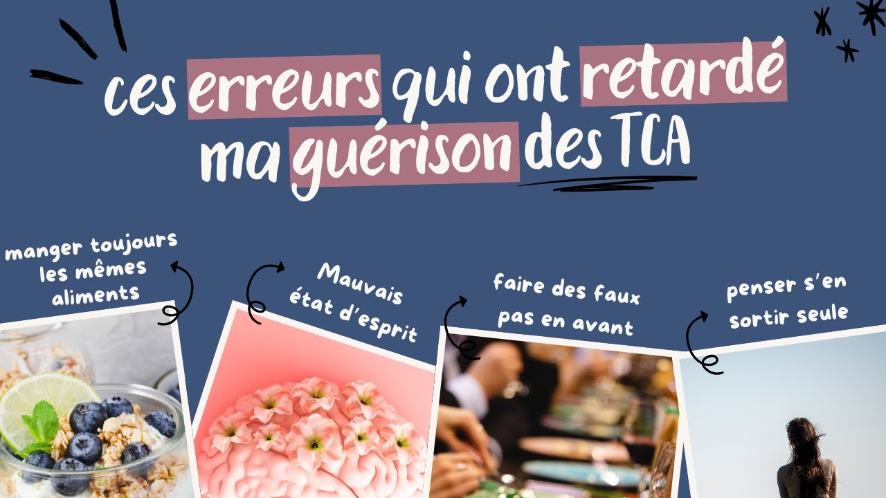 11 ERREURS qui ont retardé ma guérison dans les TCA
