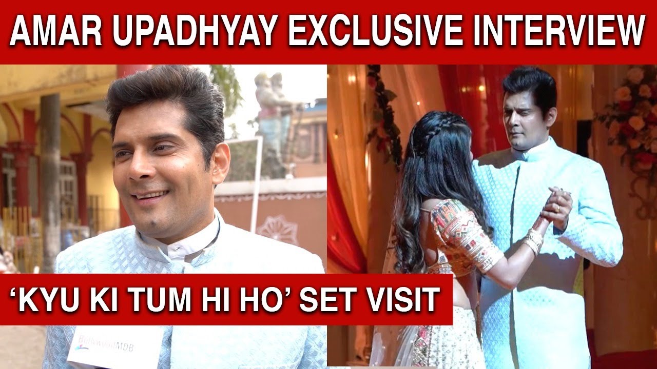 EXCLUSIVE! Amar Upadhyay talks about his show ,adds that he hopes to produce films in the future
