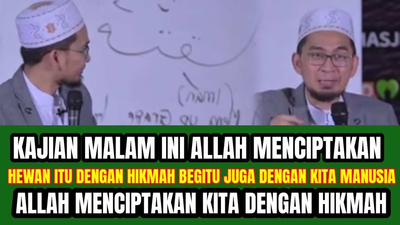 KAJIAN UAH MALAM INI SANGAT MEGETUK HATI ‼️ALLAH MENCIPTAKAN HEWAN DENGAN HIKMAH  !