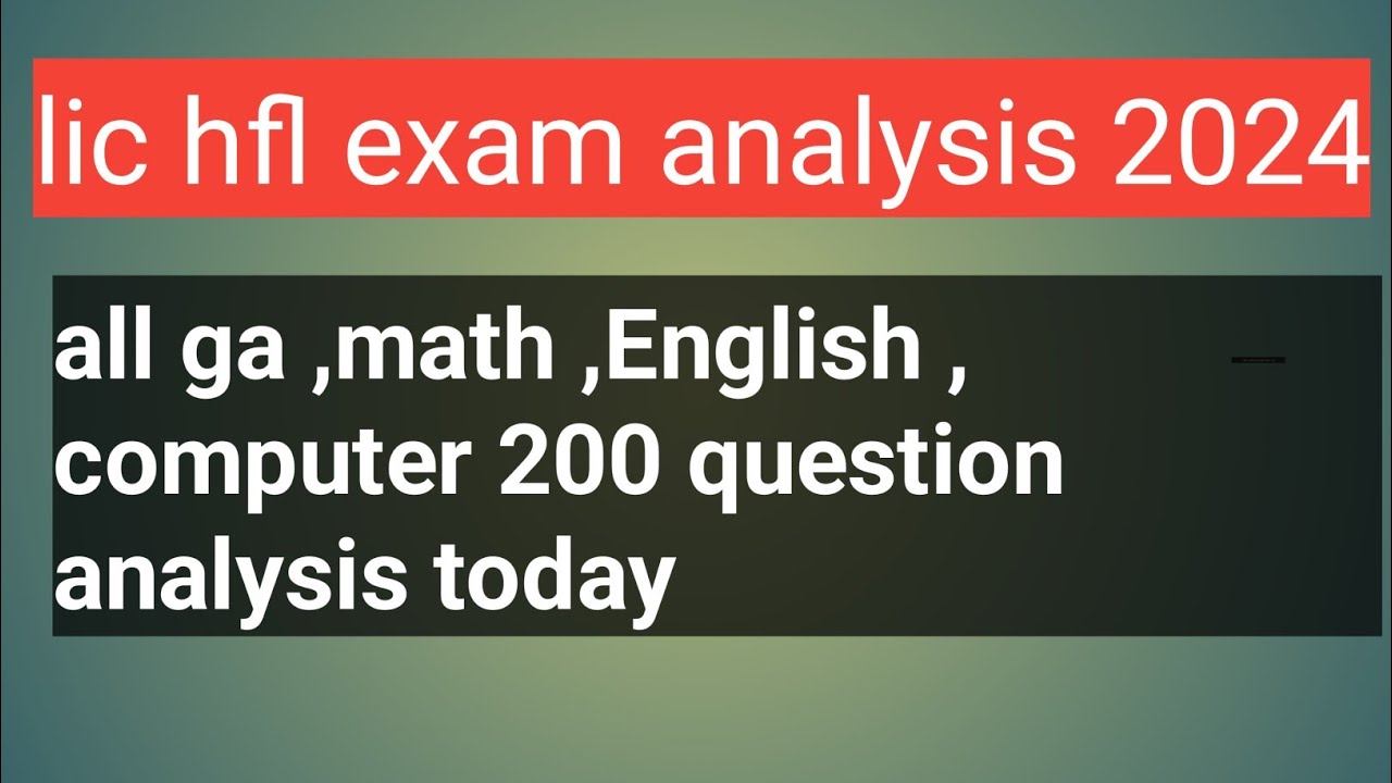 lic hfl all question analysis