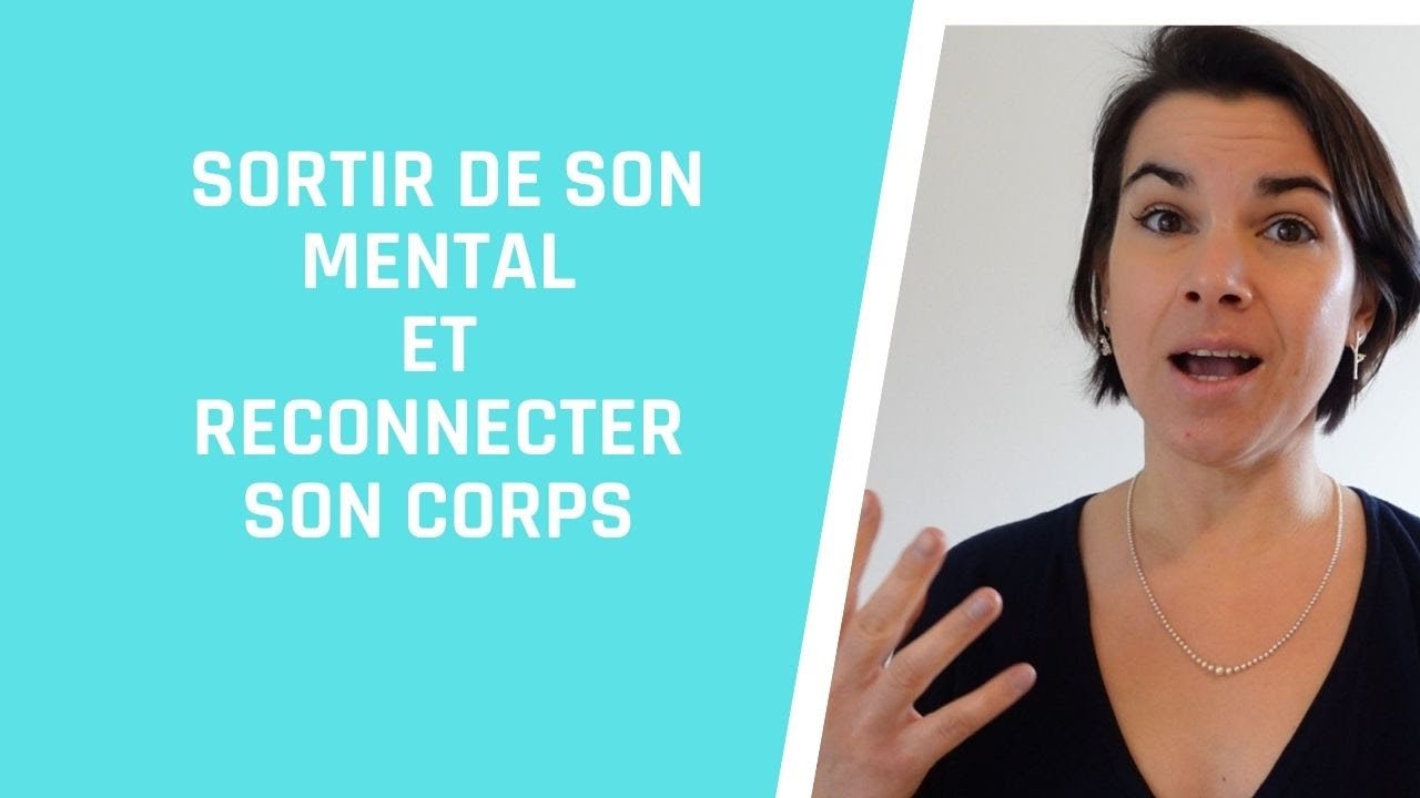 COMMENT PRENDRE CONSCIENCE DE SON CORPS ?