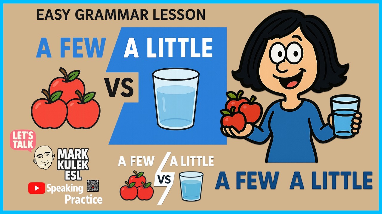 A Few vs. A Little | Learn English with Mark Kulek ESL