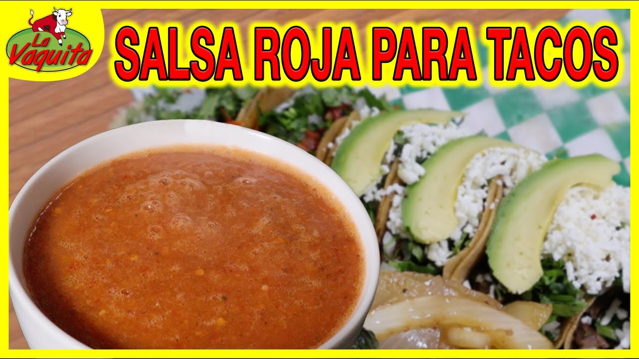 SALSA ROJA  PARA TACOS / LA MEJOR DEL MUNDO MUNDIAL !!!!!