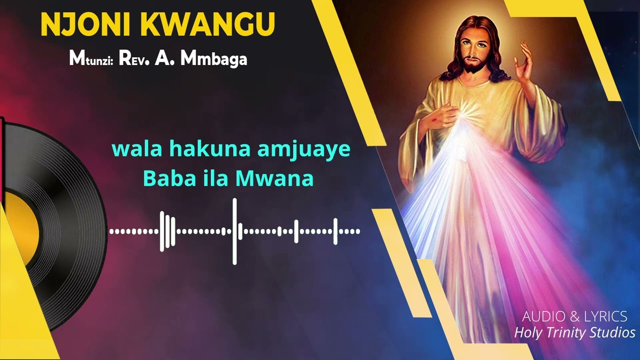 NJOONI KWANGU-Fr Arone Mmbaga