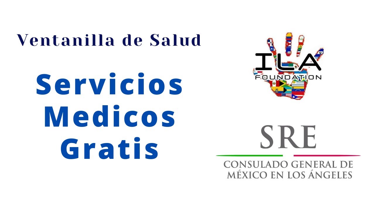 Servicios Medicos Gratis de la ventanilla de salud den Consulado General ed Mexico en Los Angeles.