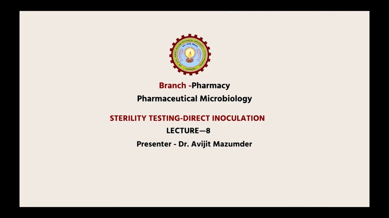Pharmaceutical Microbiology | Sterility Testing-Direct Inoculation | AKTU Digital Education