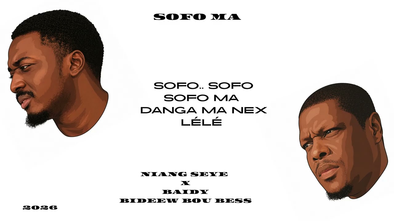 NIANG SEYE - SOFO MA Feat. Baidy (Bideew Bou Bess)