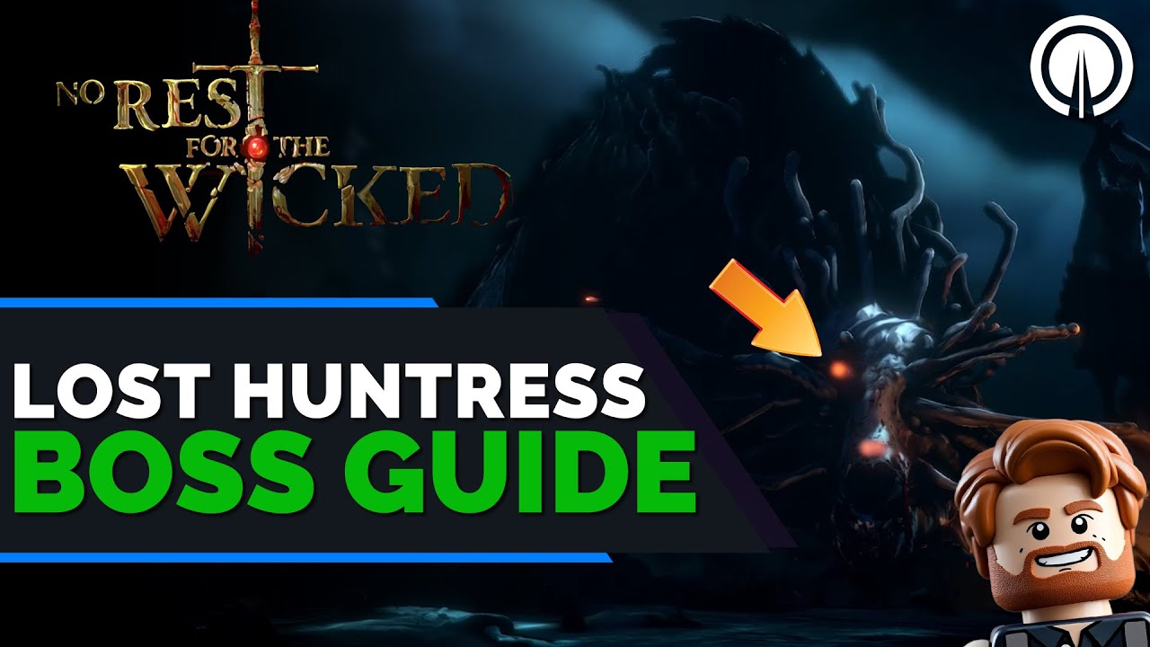 No Rest for the Wicked The Lost Huntress Boss Guide