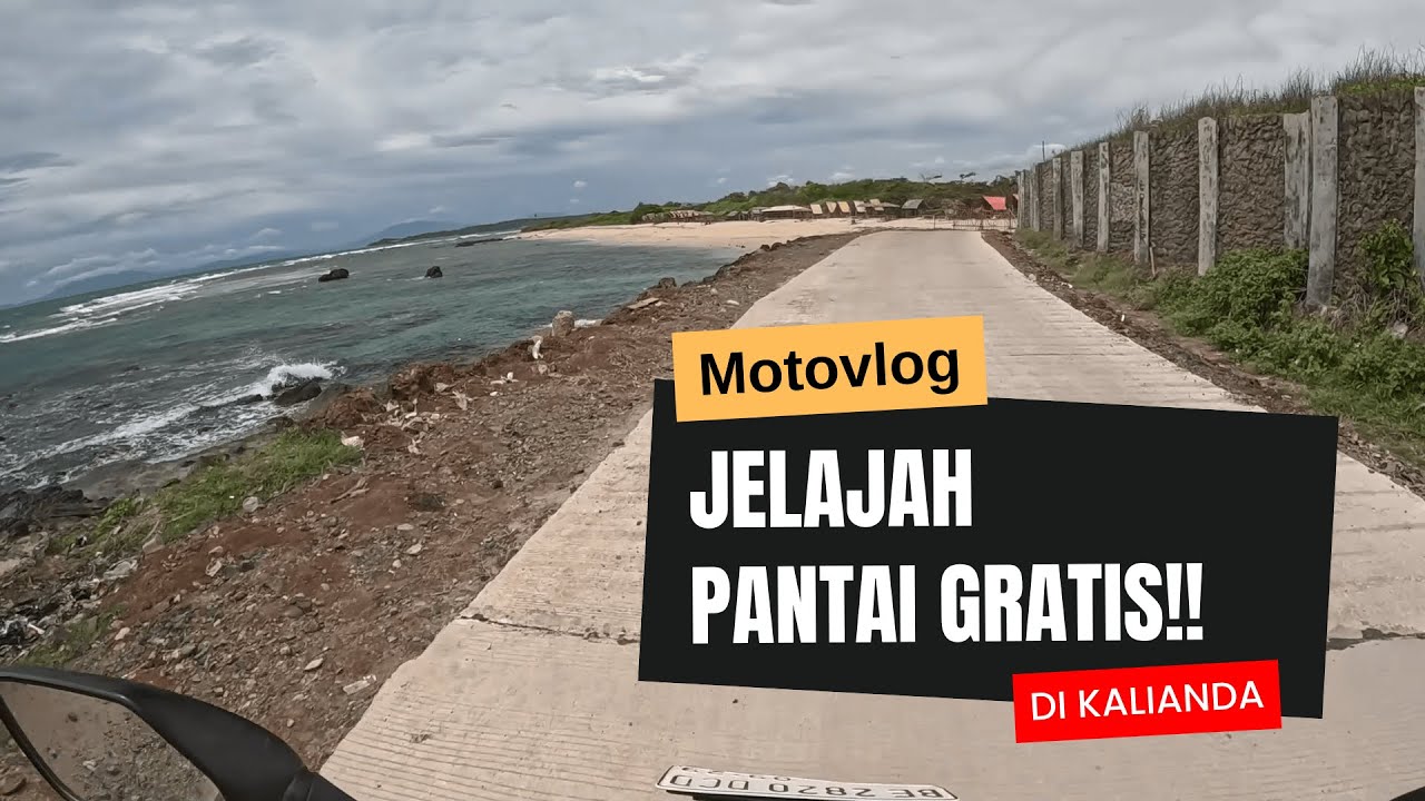 Motovlog Jelajah Pantai Gratis di Kalianda 🌊 | View Laut Pinggir Jalan!