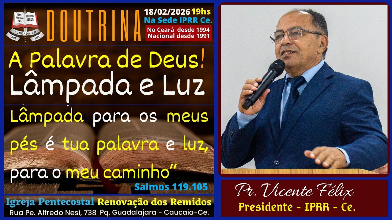 Doutrina,  A Palavra de Deus, lâmpada e luz - 18/02/2026 - Na Sede IPRR Ce