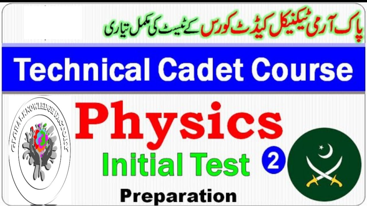 Technical Cadet Course Physics Initial Test Preparation | Pak Army Physics Important Mcqs | Part 2