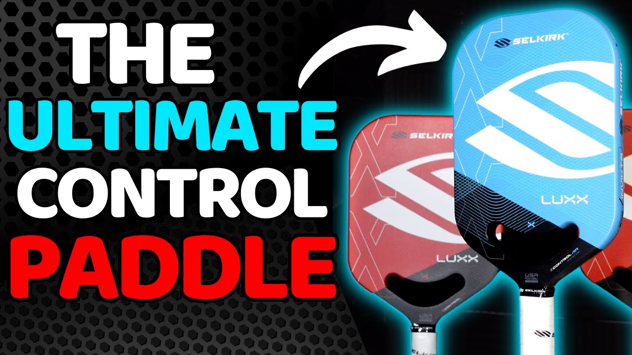 Complete Selkirk LUXX Review | Next Gen of Control