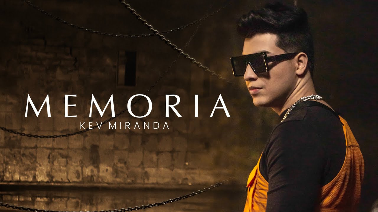 Memoria - Kev Miranda (Video Oficial)