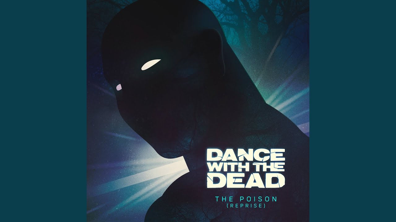 The Poison (Reprise)