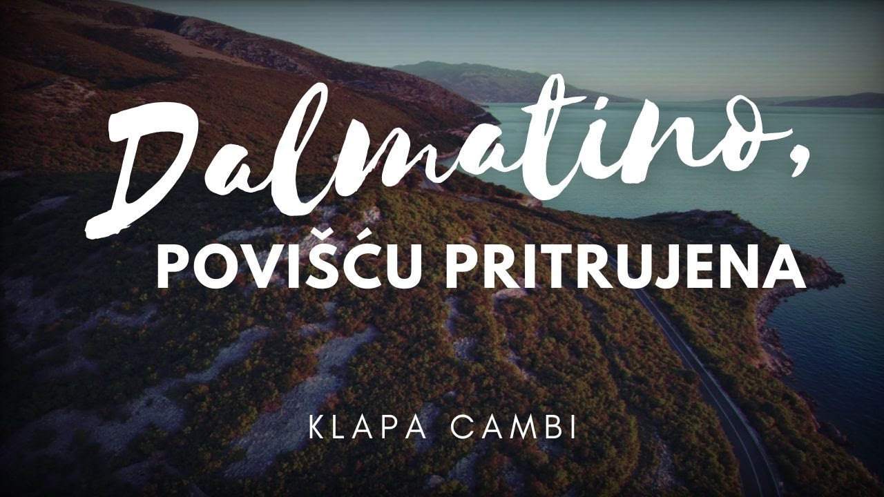 Dalmatino, povišću pritrujena - Klapa Cambi (lyrics video)