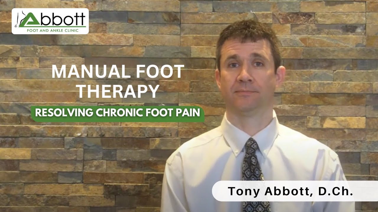 Manual Foot Therapy - Resolving Chronic Foot Pain