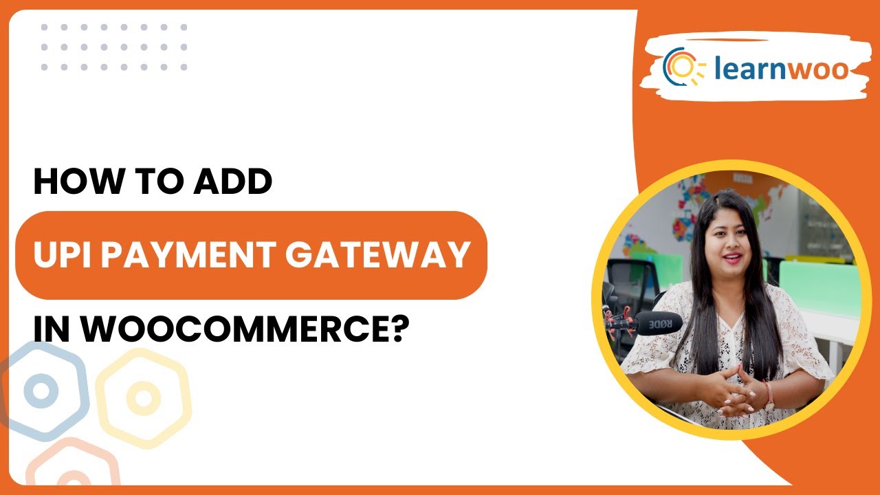 How To Add UPI Payment Gateway In WooCommerce?