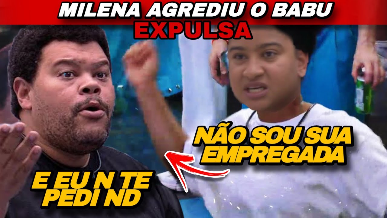 VEJA: MILENA EXPULSA APÓS AGREDIR BABU COM BALDE.