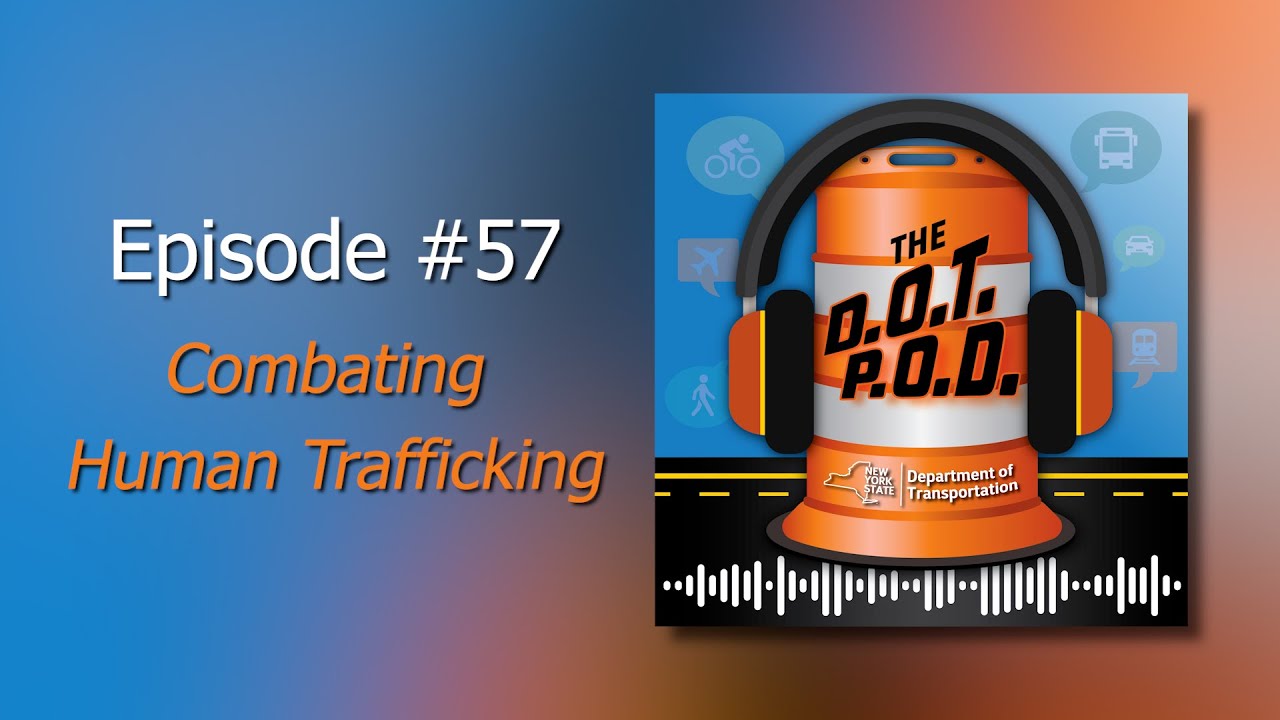 Episode 57 - Combating Human Trafficking
