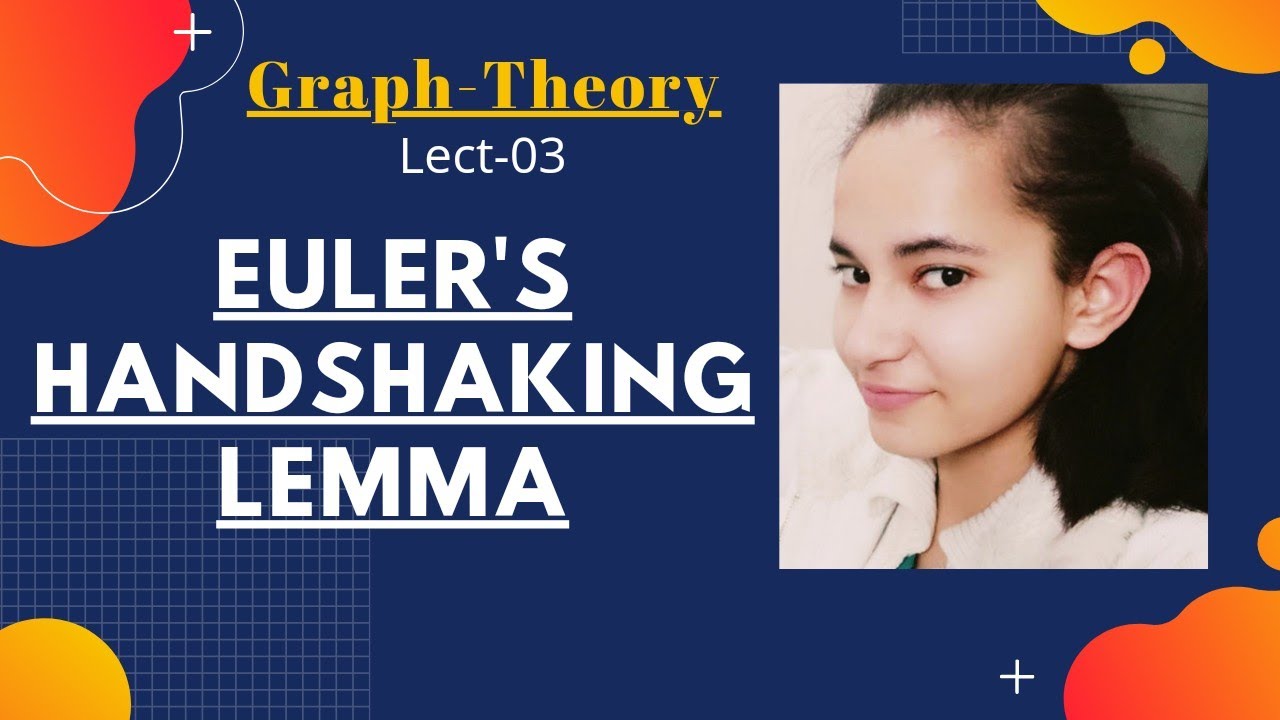 Euler's Hand-shaking Lemma | Simple Graph | Graph Theory