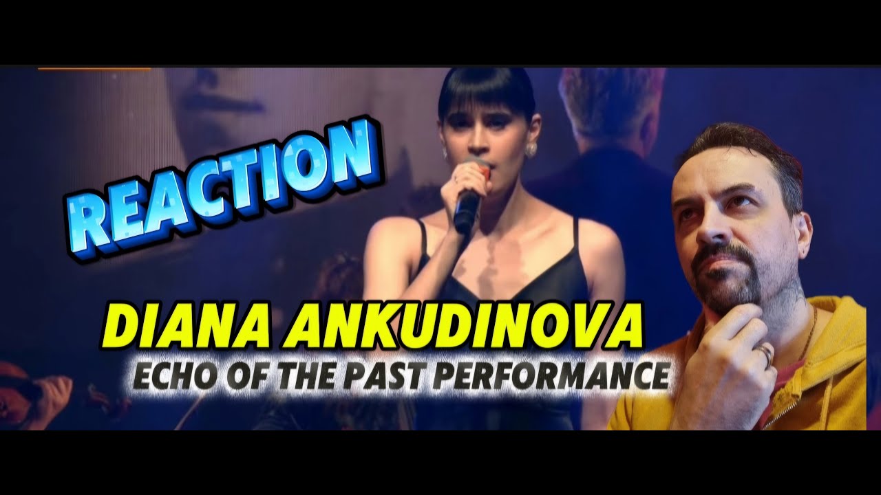 DIANA ANKUDINOVA ) Echo of the Past War REACTION