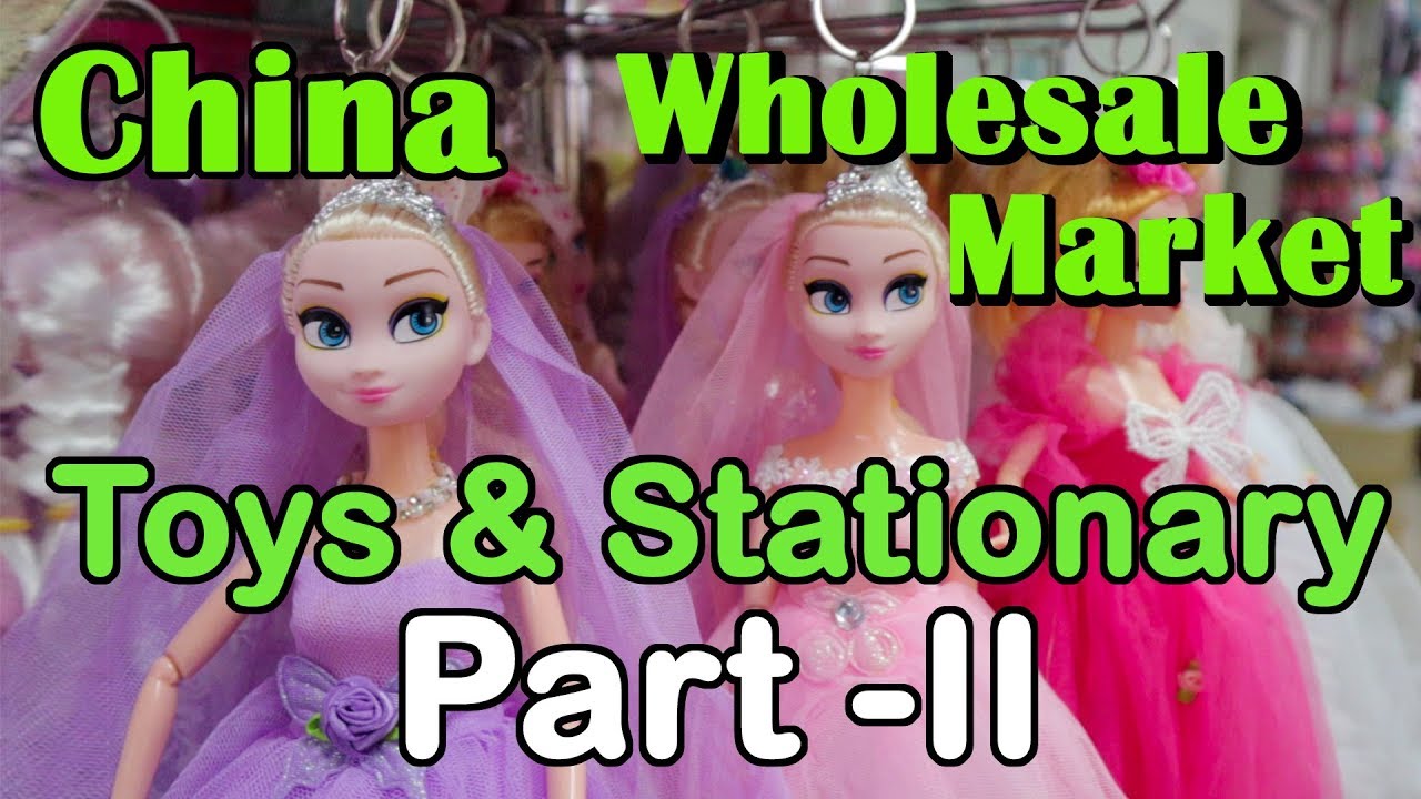 Toys and Stationary Wholesale Market 2 | China | Shenzhen | Hindi