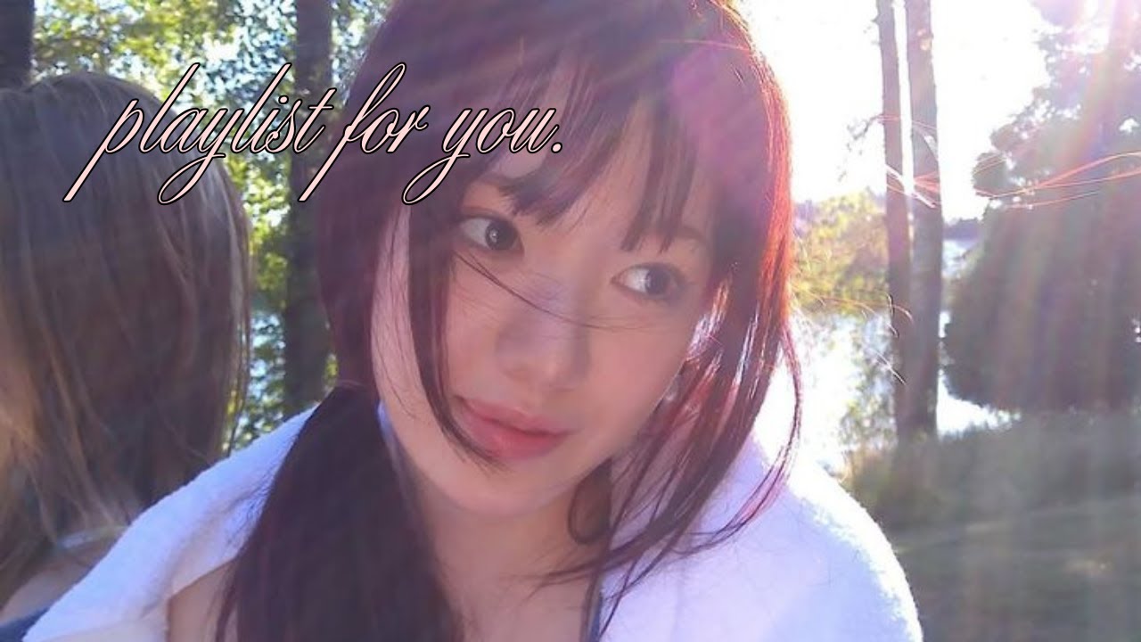 kpop playlist for relaxing! °❀⋆.ೃ࿔*:･