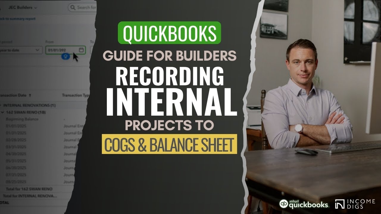 QuickBooks Online for Builders – Recording Internal Projects to COGS & Balance Sheet