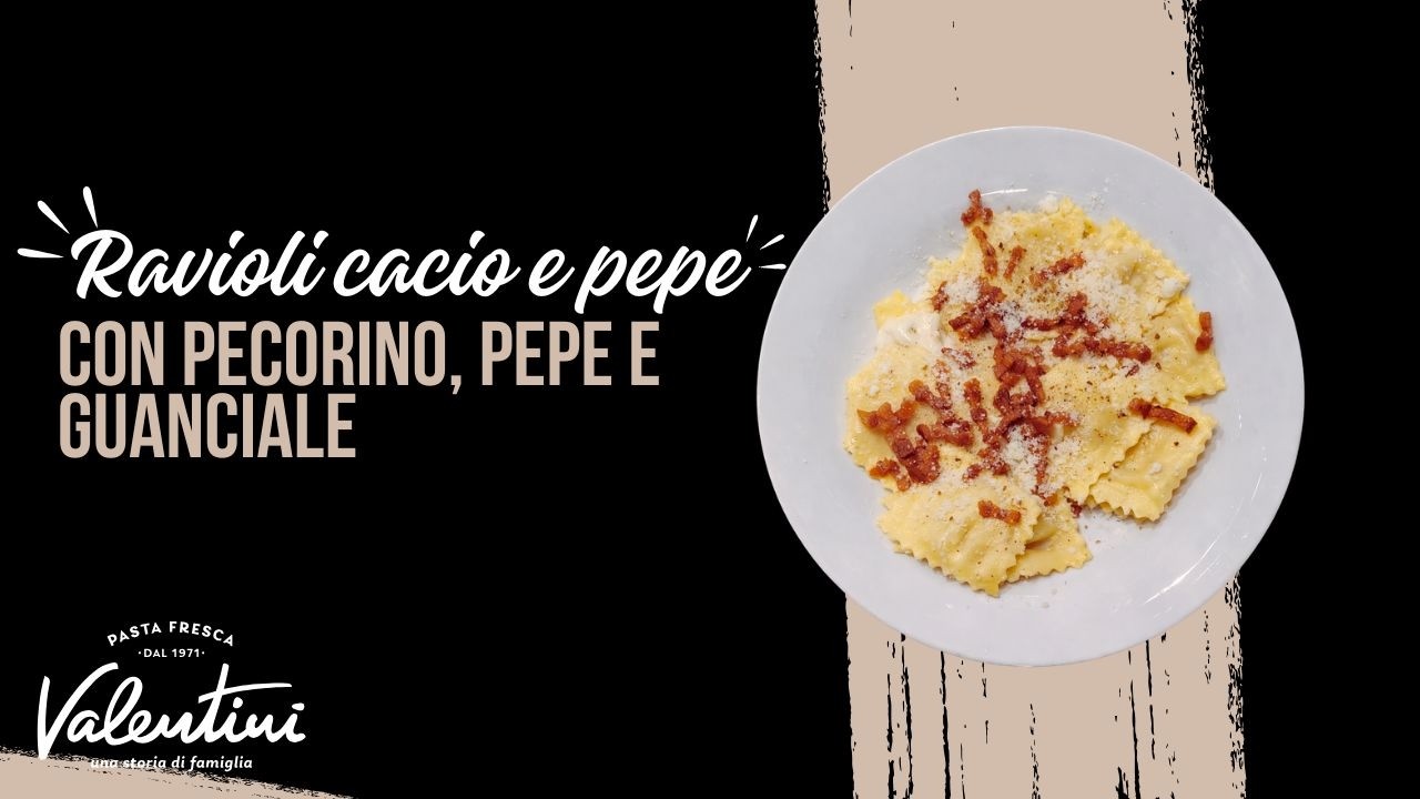 RAVIOLI CACIO E PEPE