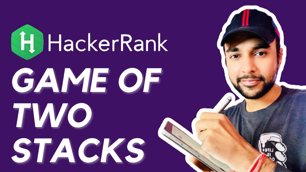 HackerRank - Game of Two Stacks | Full solution with visuals | Study Algorithms
