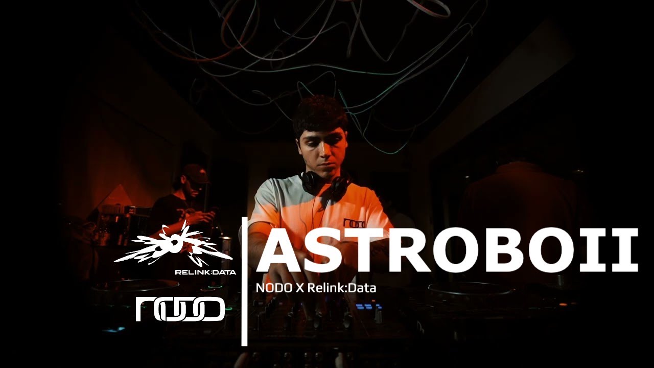 Astroboii DJ Set | Takeover: NODO X Relink:Data