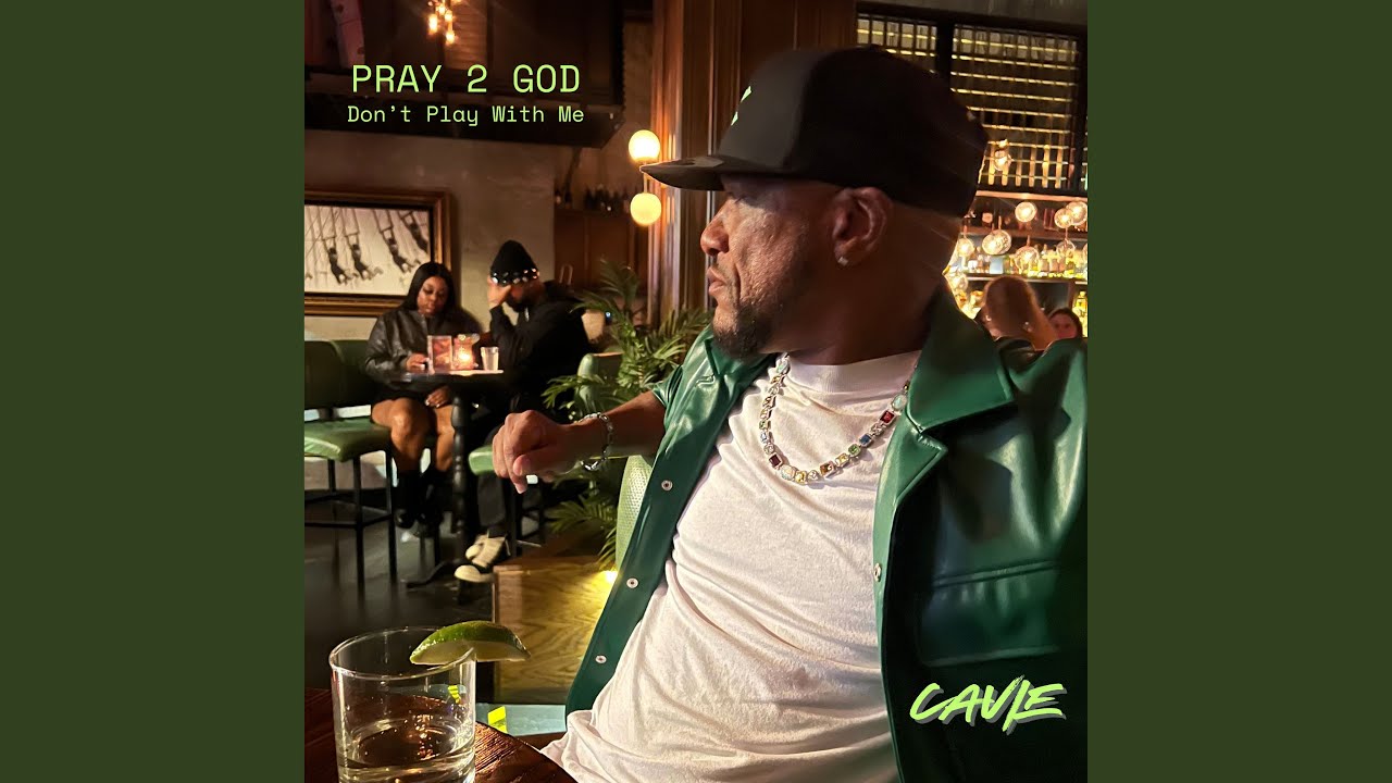 Pray 2 God (Don't Play With Me)