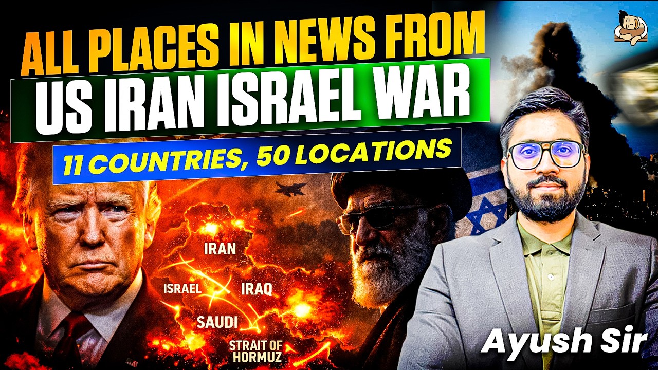US, Israel vs Iran war | Key Locations in the News, Important points for UPSC