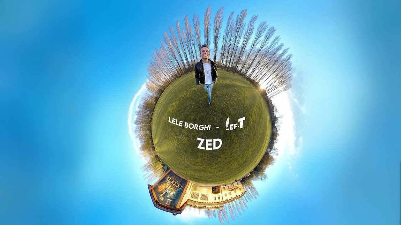 Zed   Lele Borghi lef-T  [Official Videoclip]   #leleborghi #left