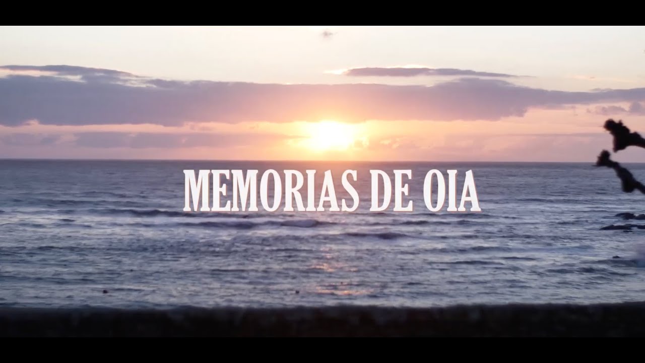 MEMORIAS DE OIA (Memorias de Oia - Parte I)