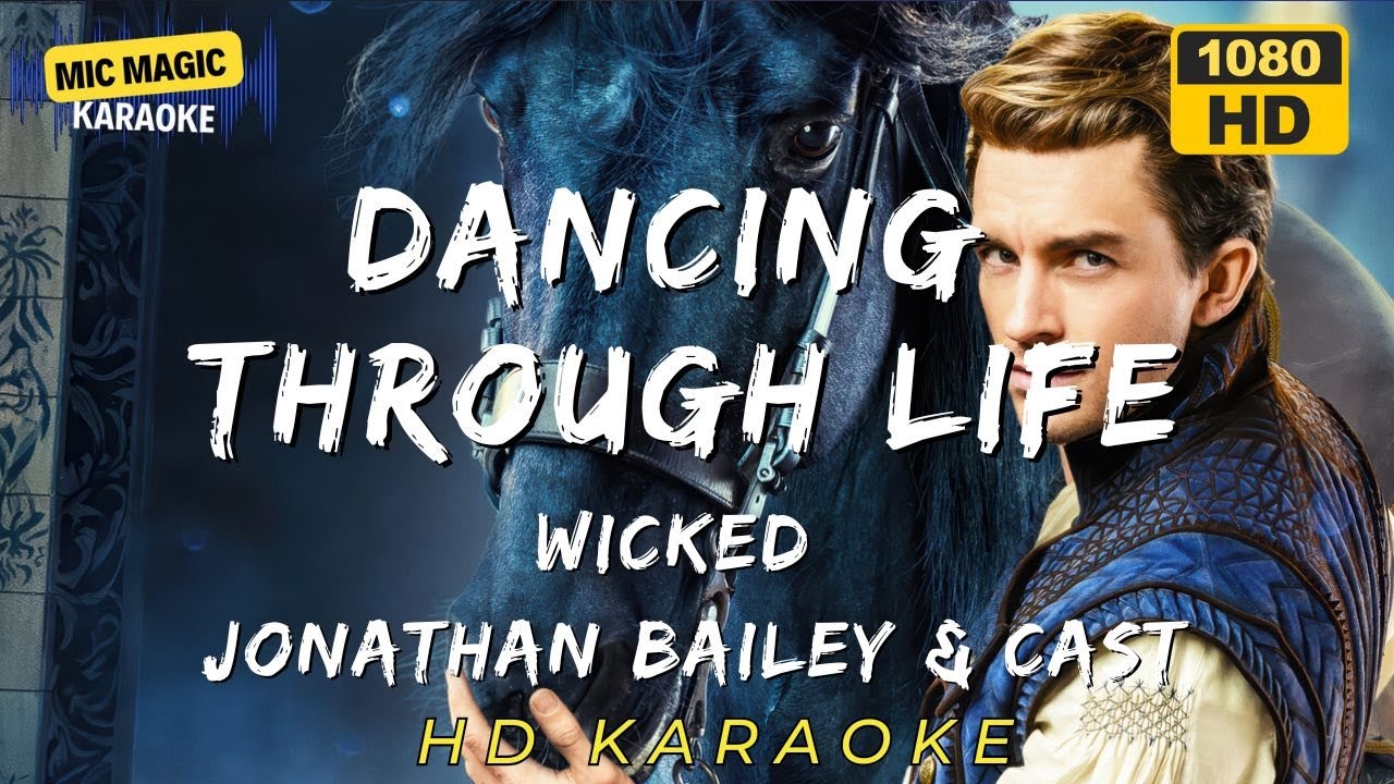 ✨DANCING THROUGH LIFE - WICKED MOVIE SOUNDTRACK - JONATHAN BAILEY & CAST ✨(HD KARAOKE VERSION)