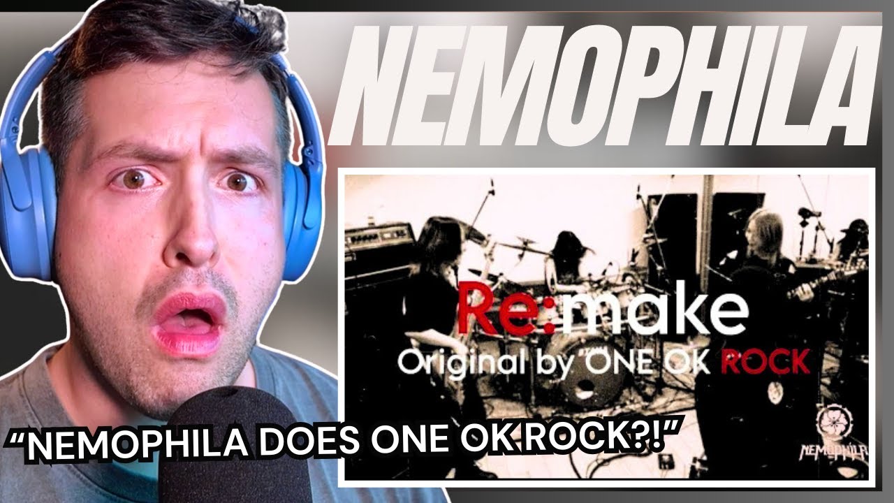 J-rock fan reacts to ONE OK ROCK/Re:make [Cover by NEMOPHILA]