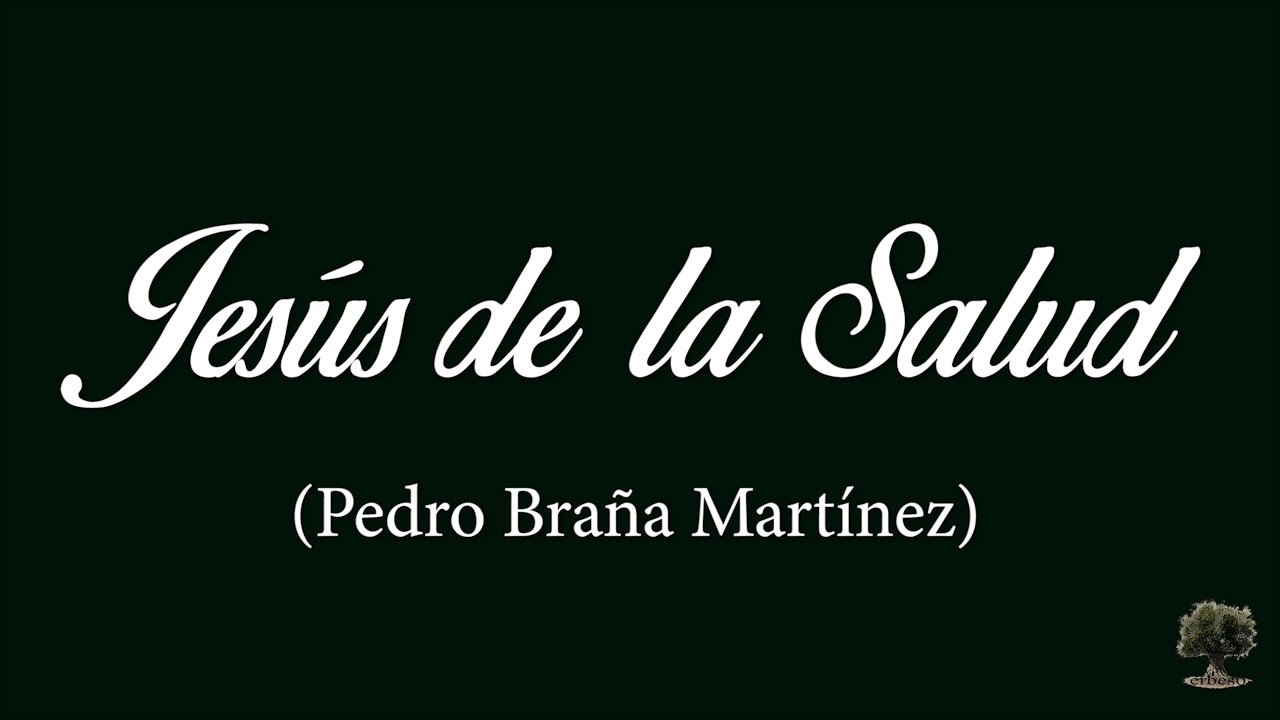 Jesús de la Salud (Pedro Braña Martínez)