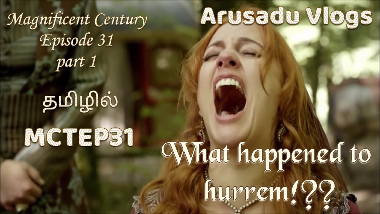 Magnificent Century Episode 31 | Part 1 | Magnificient Century in tamil
