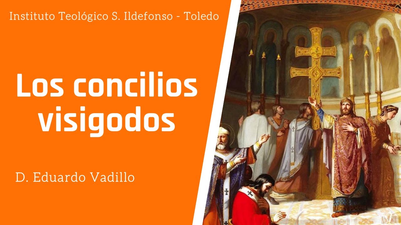 Los Concilios Visigodos (Don Eduardo Vadillo Romero)