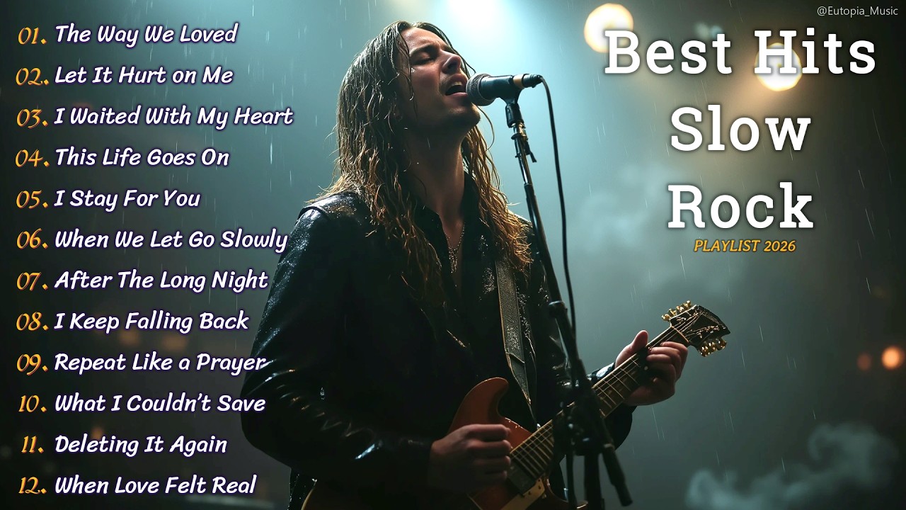 BEST EMOTIONAL SLOW ROCK PLAYLIST 2026 💔🔥 | Heartfelt Rock Collection