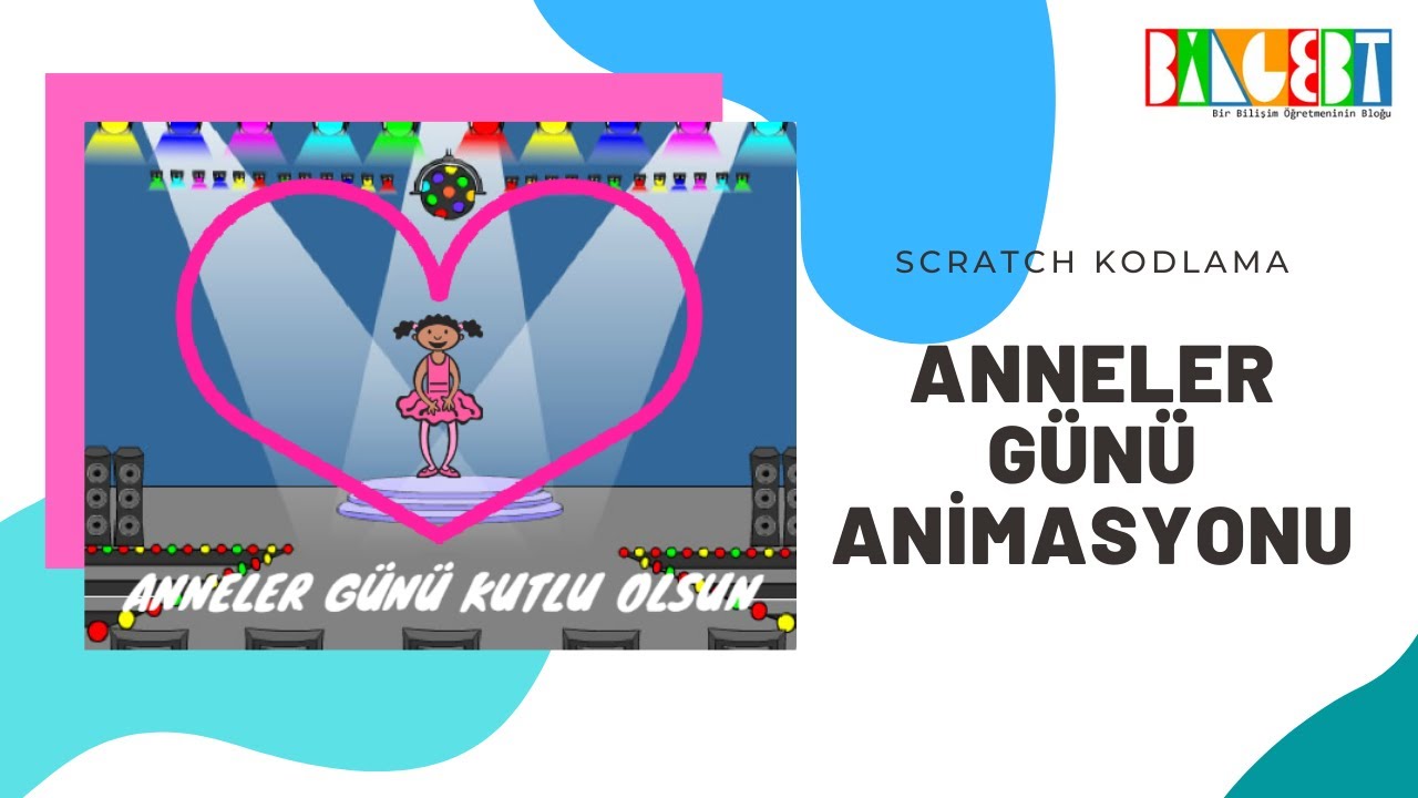 Scratch Kodlama /// Anneler Günü Animasyonu Kodlama