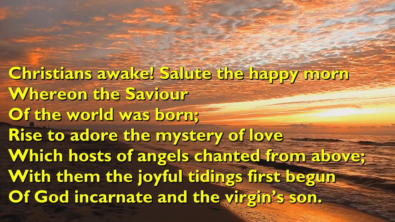 Christians Awake, Salute the Happy Morn (Tune: Yorkshire - 4vv) [with lyrics for congregations]