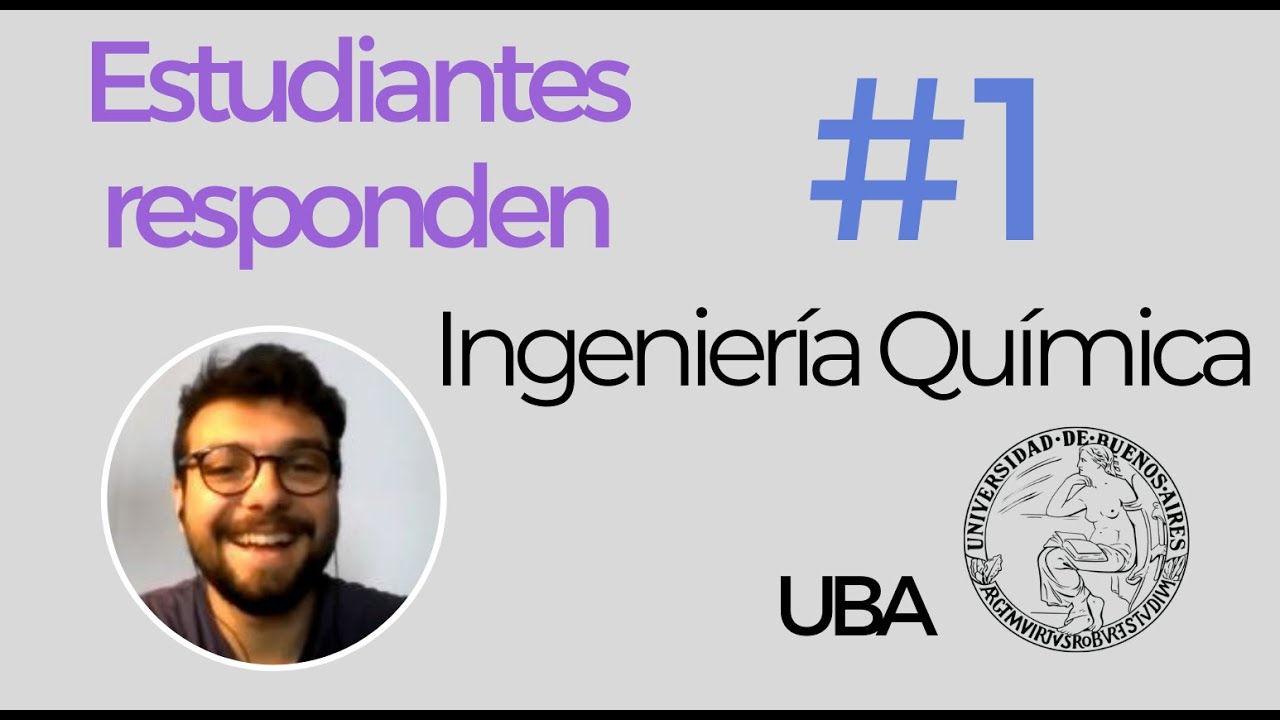 ESTUDIANTES RESPONDEN #1 - Ingeniería Química - UBA