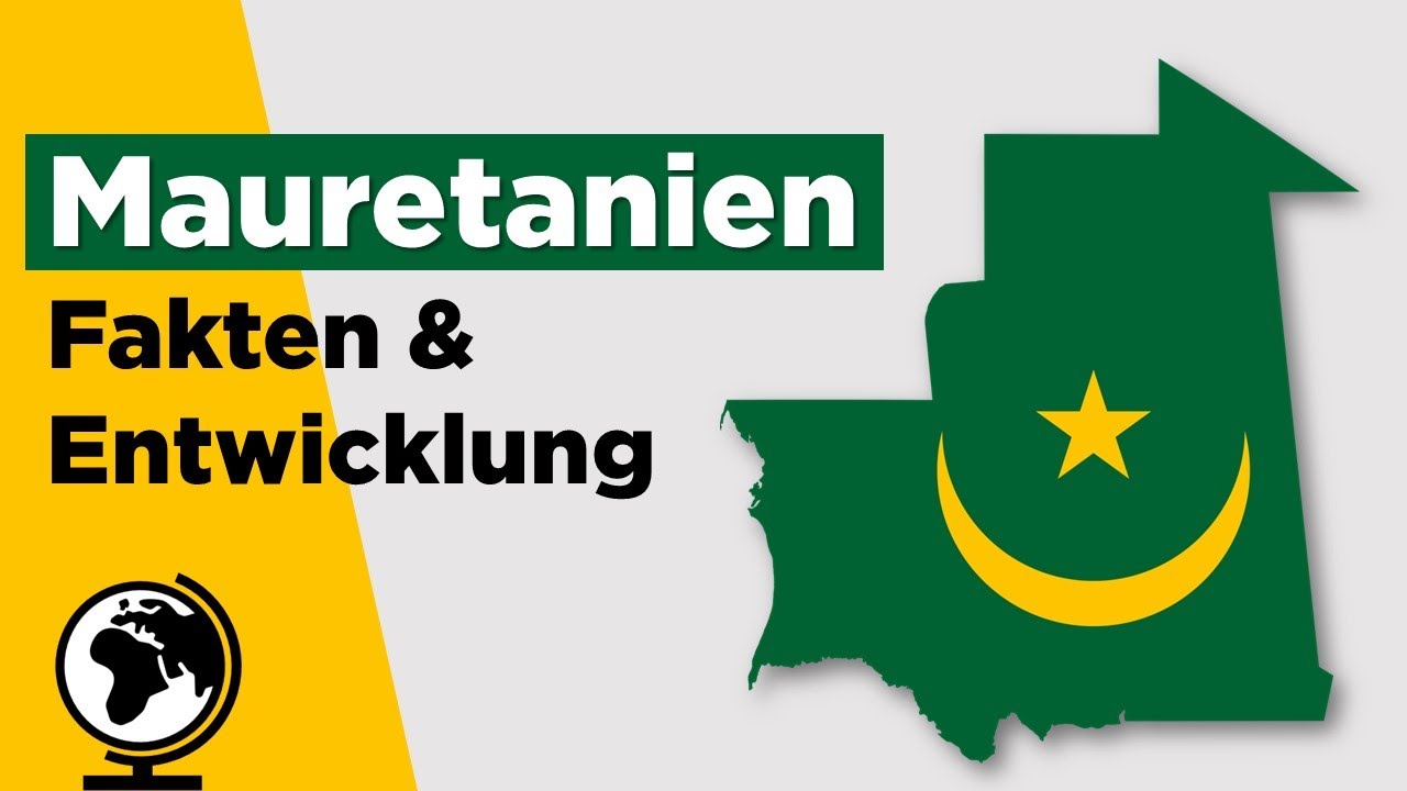 Mauretanien - Ein schneller &Uuml;berblick, alles, was man wissen muss